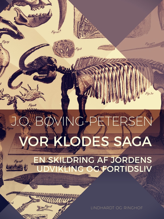 Vor klodes saga. En skildring af jordens udvikling og fortidsliv